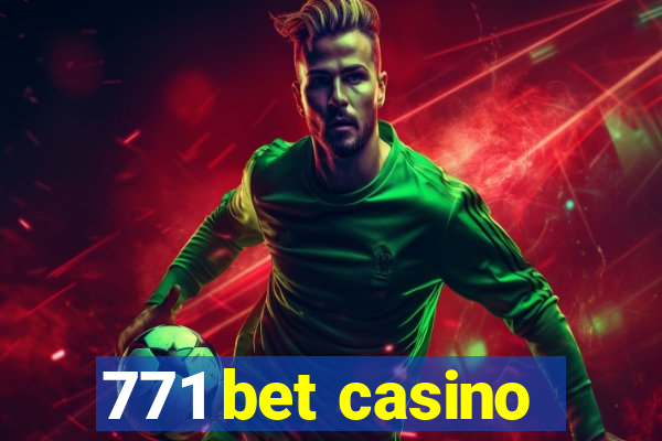 771 bet casino